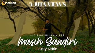 Download lagu Justy Aldrin - Masih Sandiri ( )