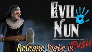 Evil Nun Rush Official Release Date New Game By