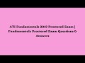 ATI Fundamentals 2019 Proctored Exam Fundamentals Proctored Exam Questions & Answers Youtube