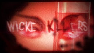 Wicked Killers Amvflow Edit
