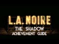 LA Noire: The Shadow Achievement Guide