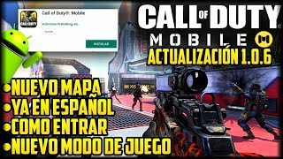 NUEVA ACTUALIZACIÓN DE COD MOBILE 1.0.6 PARA ANDROID - DESCARGA APK Y COMO ENTRAR - NUEVO MAPA