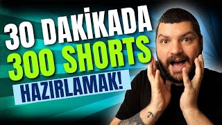 Süper Hızlı: 30 Dakikada 300 Shorts su Nasıl Yapılır?