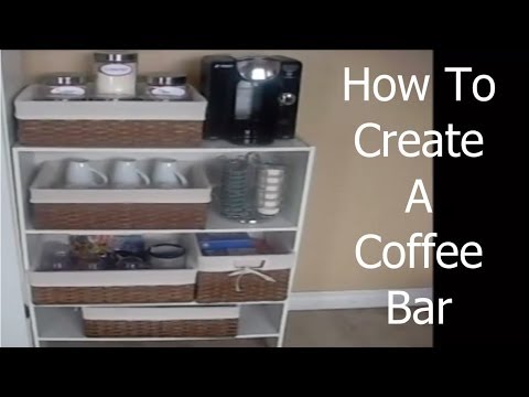 How To: Create A Coffee Bar