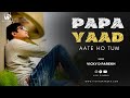 “Papa Yaad Aatein Ho Tum” | RIP | Father’s Day | Vicky D Parekh | Tribute To Father | Shradhanjali