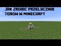 Minecraft-Poradnik jak zrobić przełącznik torów