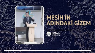 Mesih'in Adındaki Gizem - İsmail Serinken