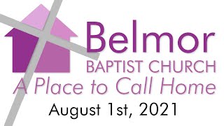 The Communion of the Saints (Romans 12:3-8) - August 1, 2021 - Belmor Baptist Church Sermon
