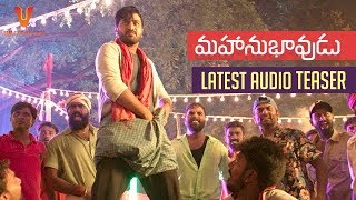 Mahanubhavudu Telugu Movie Latest Audio Teaser Sharwanand Mehreen Kaur Thaman S Uv Creations