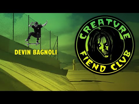 Creature Fiend Club: Devin Bagnoli