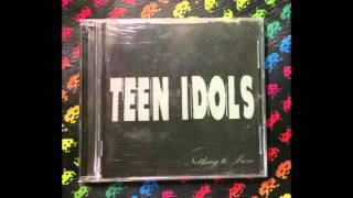 Watch Teen Idols Nothing To Prove video