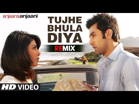 Tujhe Bhula Diya Remix Full Song Anjaana Anjaani | Mohit Chauhan...