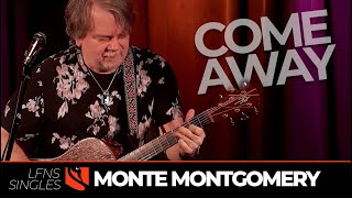Watch Monte Montgomery Come Away video