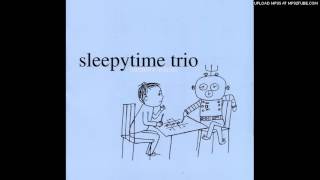 Watch Sleepytime Trio Dear Hands video