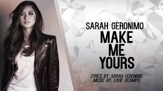 Watch Sarah Geronimo Make Me Yours video