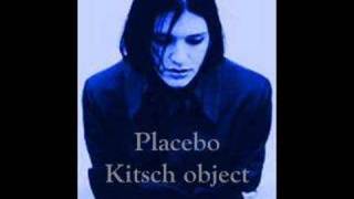 Watch Placebo Kitsch Object video