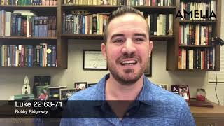 Devotional • Wednesday 4.7.2021 • Luke 22:63-71