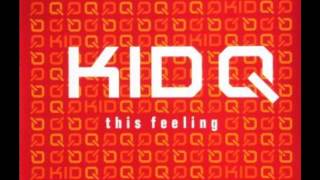 Watch Kid Q This Feeling video