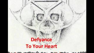 Watch Defyance To Your Heart video