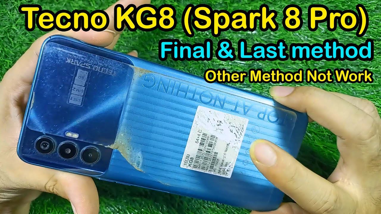 Tecno KG8 (Spark 8 Pro) Frp Unlock Final & Last Method Tecno KG8 (Spark 8 Pro) Frp Unlock Final & Last Method