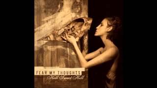 Watch Fear My Thoughts Sadist Hour video