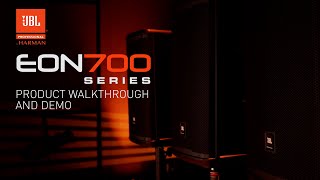 Product Walkthrough & Demo: JBL Professional EON700 Powered PA Loudspeaker Series