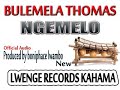Bhulemela Thomas ---Ngemelo (official video director Obama)