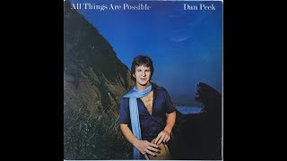 Watch Dan Peek All Things Are Possible video