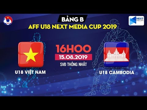 FULL | U18 Vietnam - U18 Cambodia | AFF U18 Next Media Cup 2019 | NEXT SPORTS