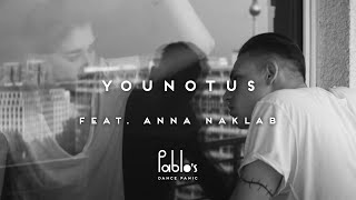 Younotus Ft. Anna Naklab - Hush