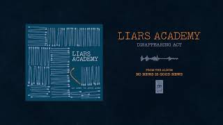Watch Liars Academy Disappearing Act video