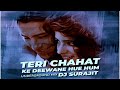 Teri Chahat Ke Deewane Hue Hum Remix Dj Surajit