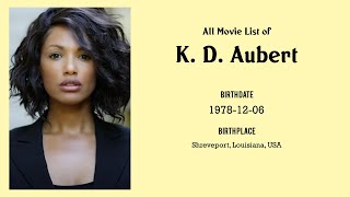 K. D. Aubert Movies List K. D. Aubert Filmography Of K. D. Aubert