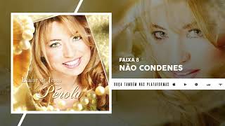 Não Condenes - Elaine de Jesus