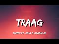 Bizzey - Traag (Lyrics) Ft. Jozo & Kraantje Pappie "Papi, papi, papi, papi, papi, papi"