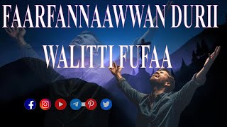 Faarfannaawwan Durii Walitti Fufaa Oromo Gospel Songs Collection
