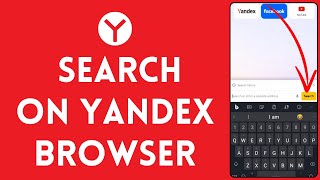 How To Search On Yandex Browser 2024? Find Yandex Browser