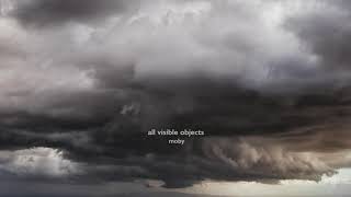 Moby - All Visible Objects
