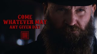 Any Given Day - Come Whatever May