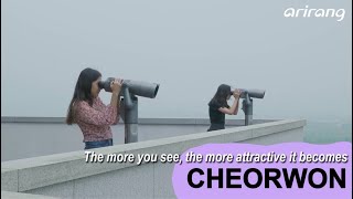 The More You See, The More Attractive It Becomes, Cheorwon Arirang Tv