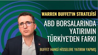 ABD Borsalarında Yatırımın Türkiye'den Farkı, Warren Buffet Hisseleri