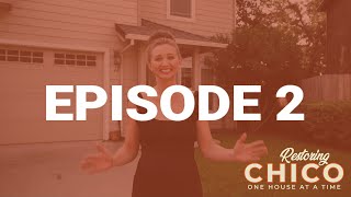 Restoring Chico - Episode 2