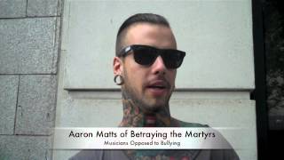 Aaron Matts Of Betraying The Martyrs Speaks To Those That Bully
