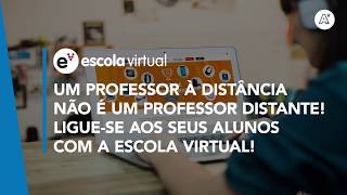 A Escola Virtual em contexto de ensino-aprendizagem