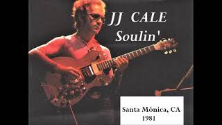 Watch JJ Cale Soulin video