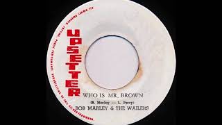Watch Bob Marley Who Is Mr Brown video
