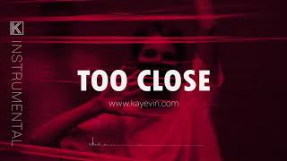 Too Close (w/Hook) - Instrumental Trap Type Beat (Prod. KayEvin)