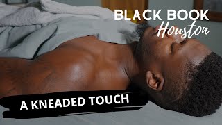 Black Book Houston ft. A Kneaded Touch