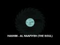 Hashim - Al Naafiysh (The Soul)