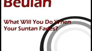 Watch Beulah What Will You Do When Your Suntan Fades video